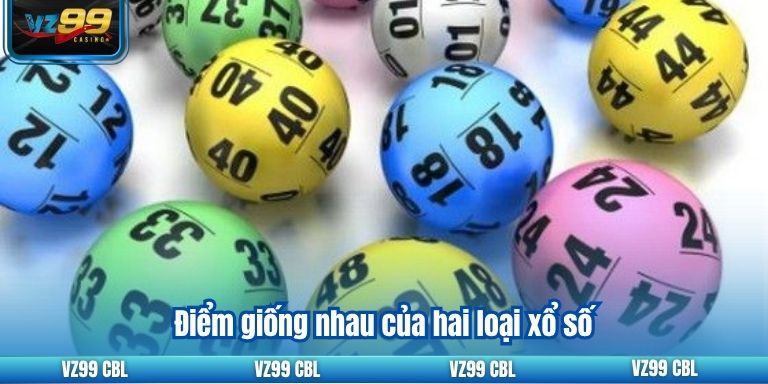 Khám Phá Xổ Số Hà Nội VIP Cho Người Mới Bắt Đầu 2025 2 Điểm giống nhau của hai loại xổ số