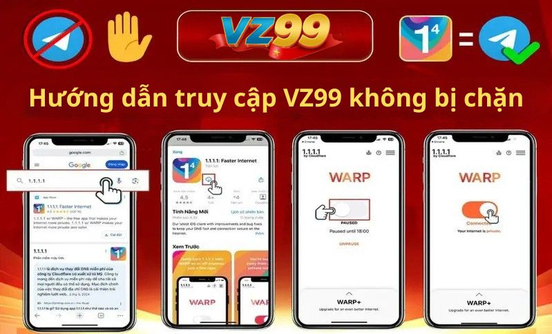 Hướng dẫn truy cập VZ99 không bị chặn